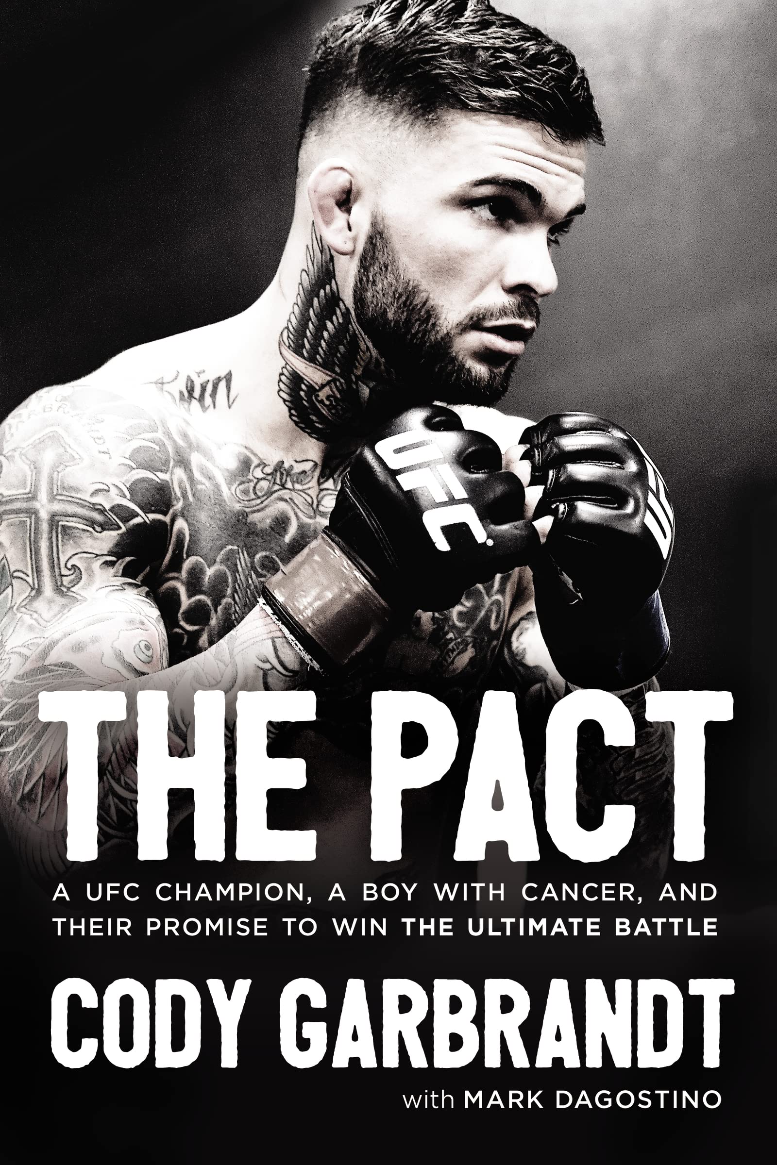 Cody Garbrandt - Le Pacte : Un champion de l'UFC, un garçon atteint du cancer et leur promesse de gagner la bataille ultime.